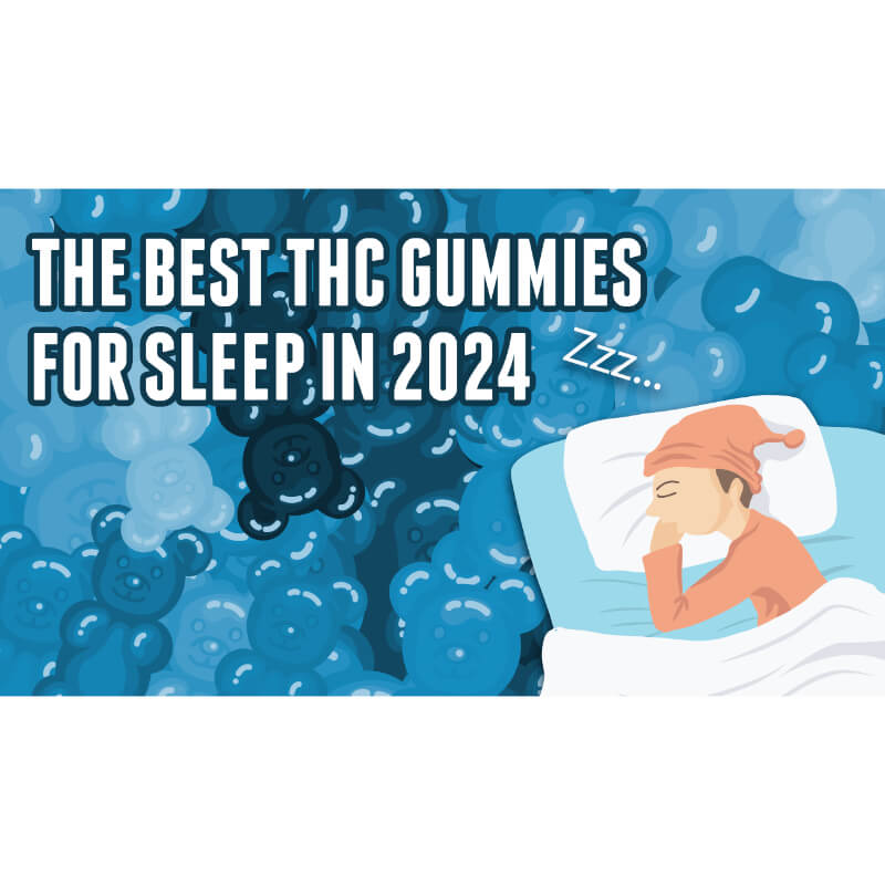 best thc sleep gummies in 2024