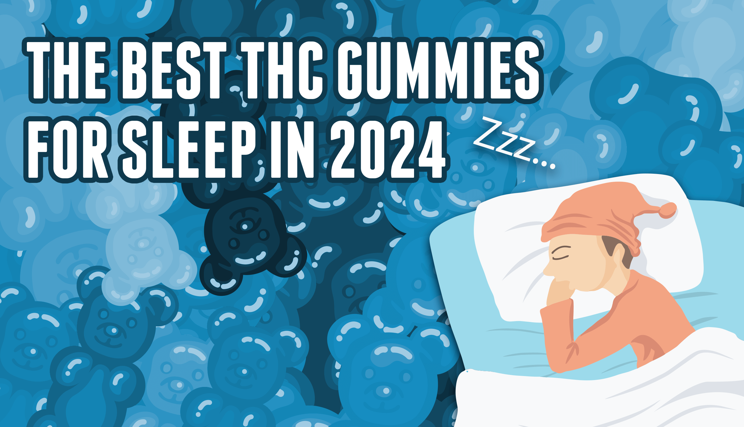 Top 5 Best THC Gummies for Sleep 2024