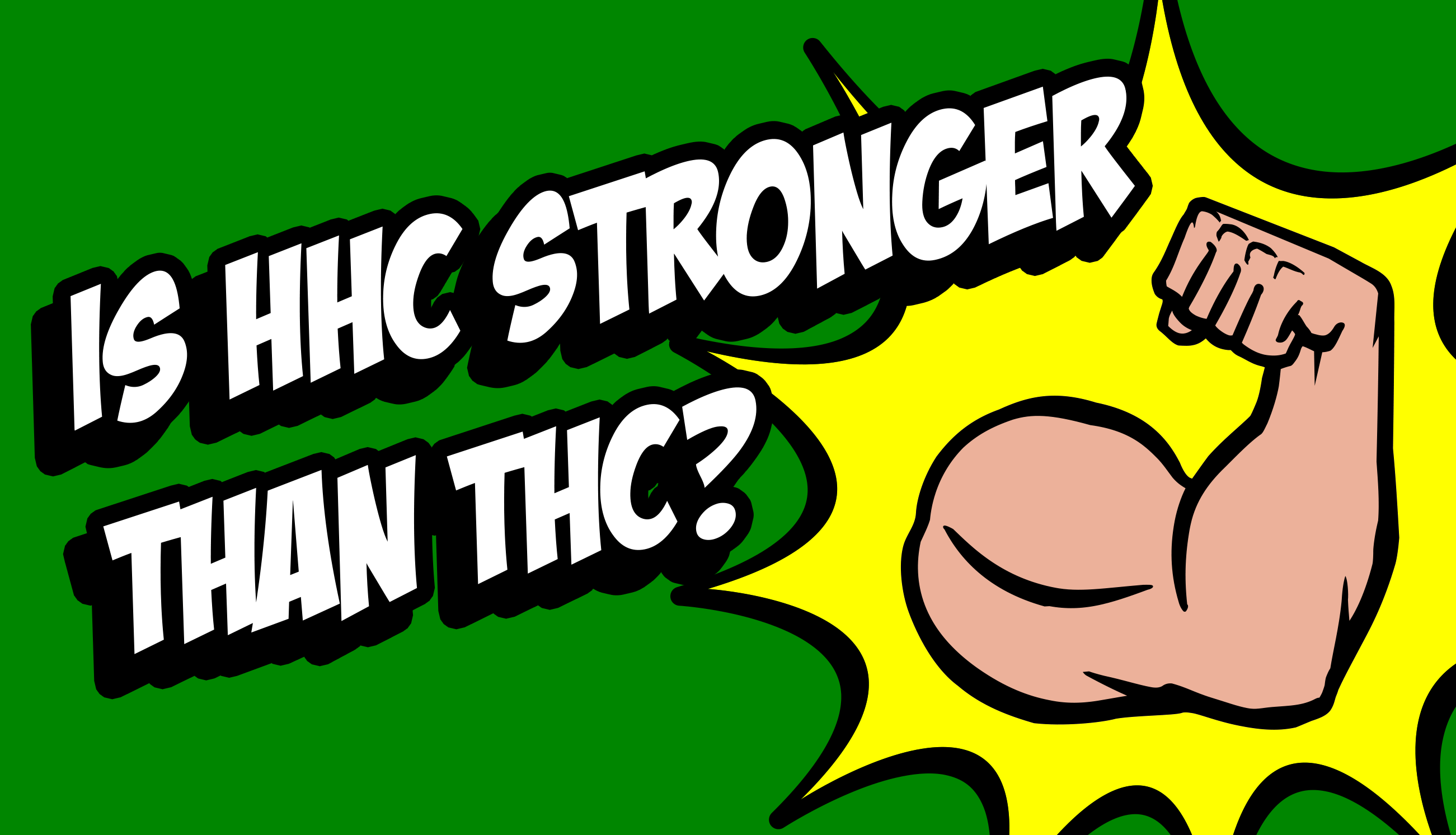 Is HHC Stronger Than THC?