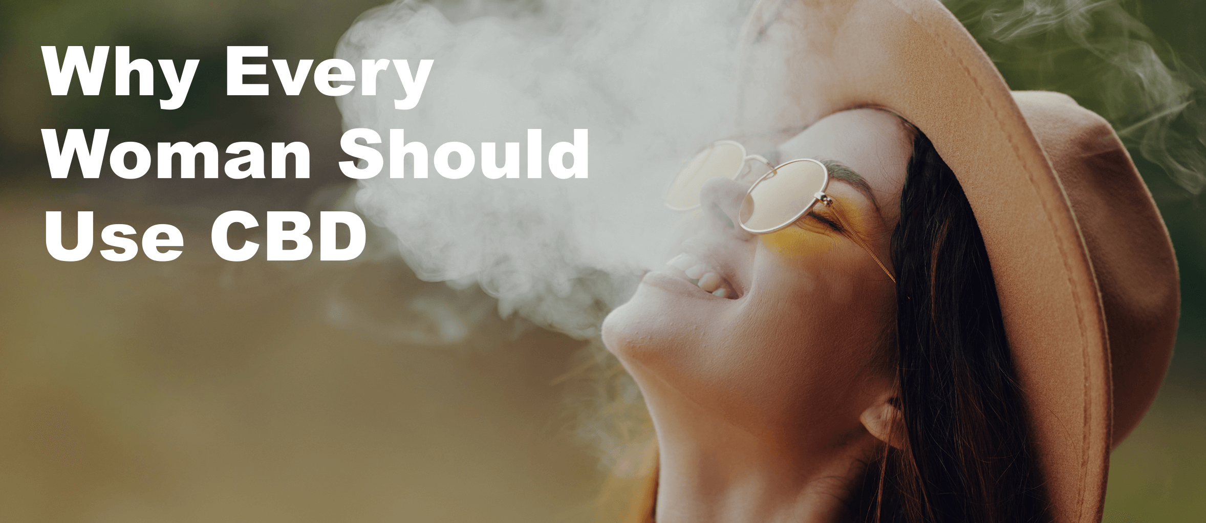 Why Every Woman Should Use CBD