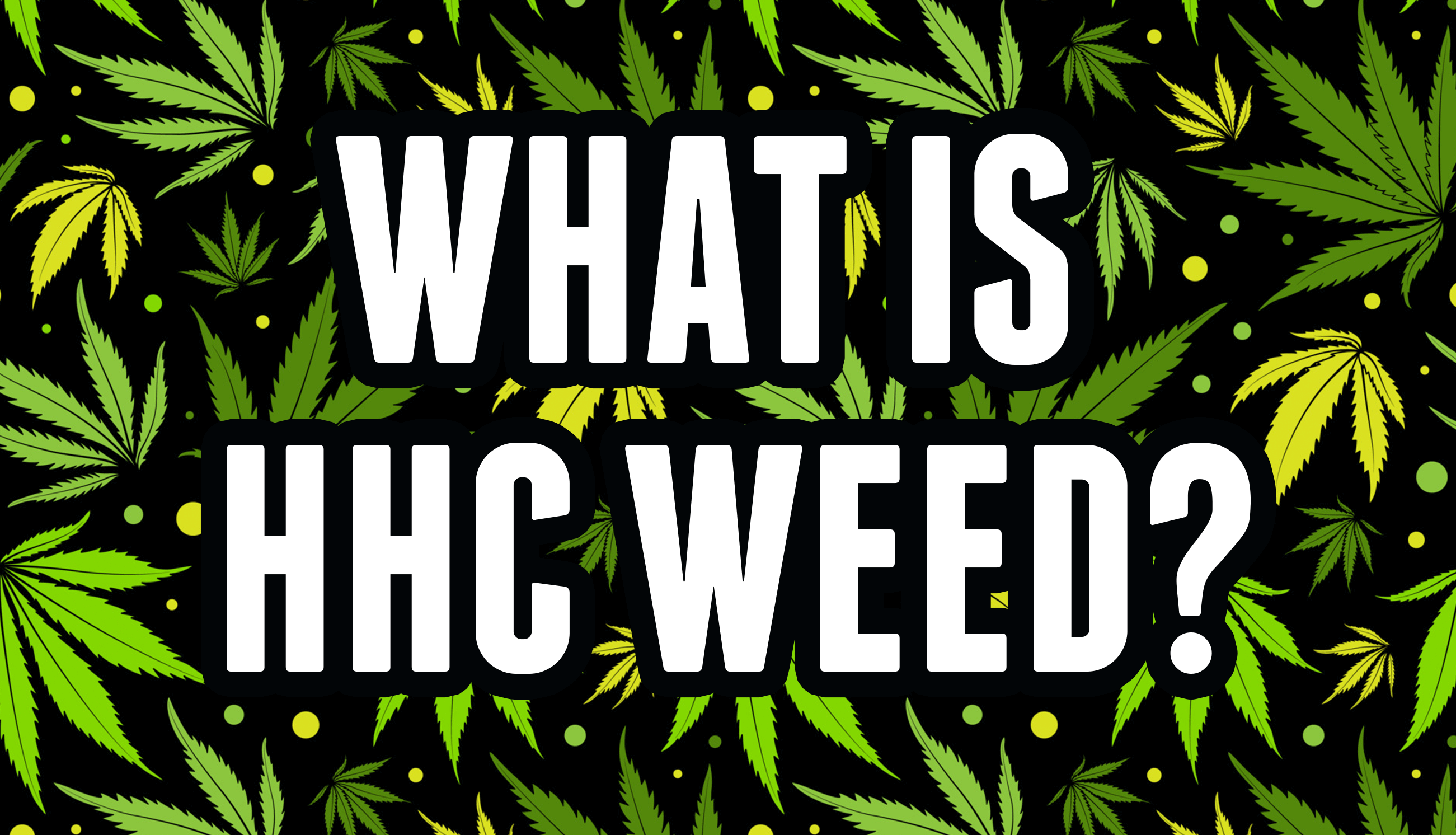 What is HHC Flower?
